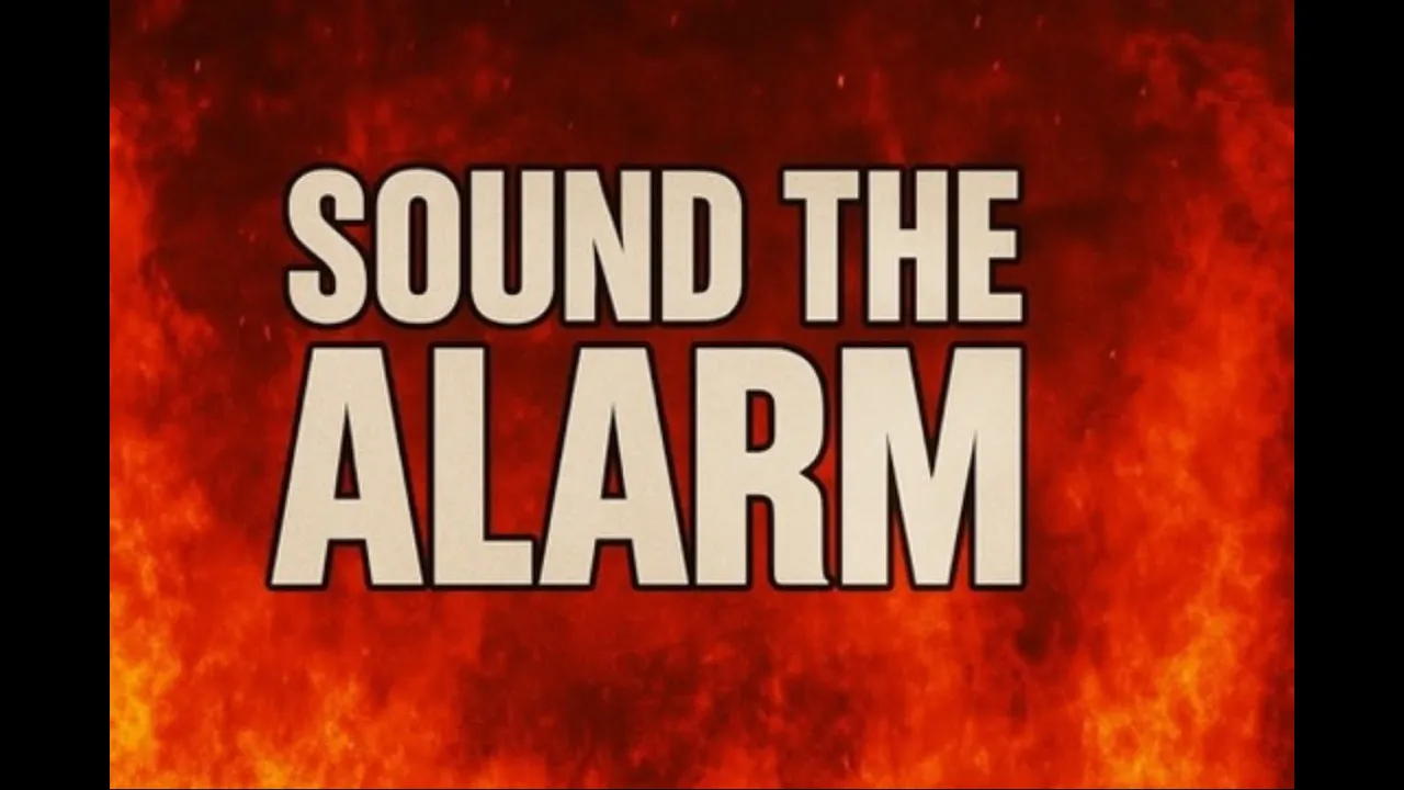 Sound The Alarm Sound The Alarm