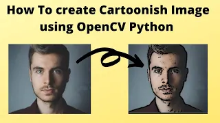 How To Convert Image Into Cartoonish Image Using Python