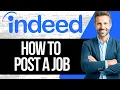How to Post a Job on Indeed Full Tutorial 2025