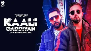 Kaali Gaddiyan ( Official Video) Ammy Hanjra ft GoraInda || New Punjabi Songs 2019