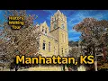 Downtown Manhattan KS Walking Tour Architecture Culture and Stories