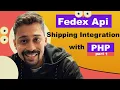 Fedex Api Integration Authorization Part 1