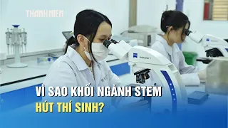 Vì sao khối ngành STEM hút thí sinh trong mùa tuyển sinh 2026?