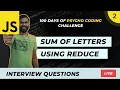 DAY 2 Find Sum Of Letters Using JavaScript 100 Days Of Psycho Coding Challenge JS Coding