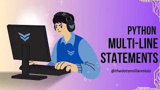Python Multi-Line Statement What is Multi line statement in python Multiline statement Explained