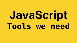 Tools You Need for JavaScript VS Code - JavaScript Course 2026