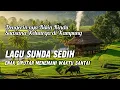 Download Lagu LAGU SUNDA LAWAS PALING SEDIH  | POP SUNDA KLASIK ENAK DIDENGAR BUAT MENEMANI PERJALANAN 
