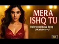 Download Lagu Mera Ishq tu❤️✨ | A Romantic Bollywood Love Song | Music Diary 🎶”
