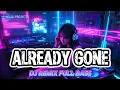 Download Lagu ALREADY GONE – KLAAS \u0026 MISTER RUIZ – DJ REMIX FULL BASS (BJ PROJECTS VERSION)