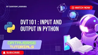 Lecture 3 - Input and Output in Python in Hindi Python Basics for Beginners DVT101