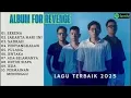 Download Lagu FOR REVENGE FULL ALBUM TERBAIK 2025 LAGU POP INDONESIA TERBARU 2025 VIRAL TIKTOK