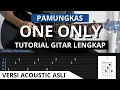 Download Lagu Tutorial Gitar One Only - Pamungkas Versi Acoustic Asli Dengan Petikan + Tab