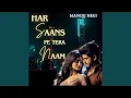 Download Lagu Har Saans Pe Tera Naam