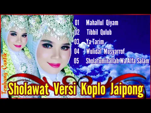 Download MP3 Sholawat versi Koplo Jaipong⚘Mahallul Qiyam⚘Tibbil Qulub⚘Ya Tarim⚘Wulidal Musyarrof⚘Sholatuminallah