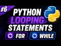Python Loops in 5 Minutes For Loop and While Loop Made Easy