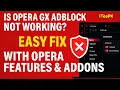 Is Opera GX Adblock not working Opera GX Features Addons Easy Fix