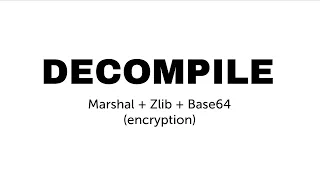 A Tutorial for Making Marshal Zlib Base64 Encryption Readable Manually