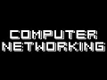 Computer Networking Full Course - Part 11