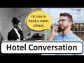 Booking a Hotel Conversation English Conversation