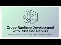 Cross-Runtime Development with Rust and napi-rs