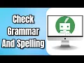 How to Check Grammar and Spelling on Quillbot Quick Grammar Checker Tutorial