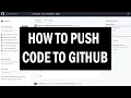 How to push code to GitHub 2024 Tutorial
