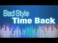 Download Lagu Bad Style - Time Back (Eric Morra Remix)