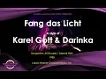 Download Lagu Karel Gott \u0026 Darinka - Fang das Licht (Karaoke Version)