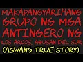 Download Lagu MAKAPANGYARIHANG GRUPO NG MGA ANTINGERO NG LOS ARCOS, AGUSAN DEL SUR (Aswang True Story)