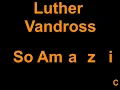 Luther Vandross - So Amazing (Lyrics)