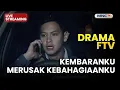 🔴 KEMBARANKU MERUSAK KEBAHAGIAANKU | LIVE DRAMA FTV | 19 NOVEMBER 2025