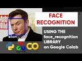 Face Recognition in Python using face - recognition Library in Google Colab