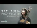 Download Lagu PESAN TERAKHIR - LYODRA | TAMI AULIA | LIRIK VIDEO