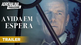 A Vida em Espera - Trailer Oficial Dublado - Filme de Drama | Adrenalina Freezone