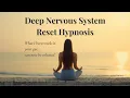 Deep Nervous System Reset Hypnosis Heal the Gut Quiet the Mind Nourish the Soul