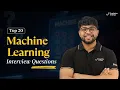 20 Most Asked Machine Learning Interview Questions Answers ML Interview Preparation