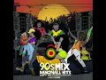 90'S DANCEHALL UNCUT (90'S HITS MIXED BY DJJER)