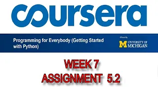 Coursera Python for Everybody EP-13 Assignment 5 2 Solution Week 7 Shoeb Solves