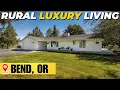 Unbelievable Rural Luxury Living in BEND OREGON FULL HOME TOUR