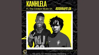 kushraps sa feat the catalyst musix sa kanhlela