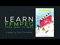 Learn FFMPEG From Zero to Hero