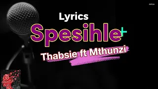 sphesihle lyrics thabise ft mthunzi