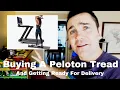 Buying a Peloton Treadmill and Get Ready for Delivery