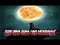 Lagu Tere Bina Suna Har Mousam 