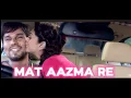 Download Lagu Pritam - Mat Aazma Re Full Video|Murder 3|Randeep Hooda|Aditi Rao|KK| heart touching song