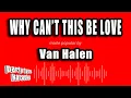 Van Halen - Why Can't This Be Love (Karaoke Version)