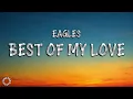Best Of My Love Lyrics - Eagles