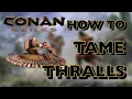 HOW TO GET THRALLS 2021 Conan Exiles