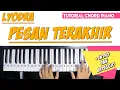 Download Lagu Tutorial Chord Piano Lyodra - PESAN TERAKHIR (Disertai Intro) Mudah Dipahami Untuk Pemula