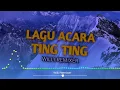Download Lagu LAGU ACARA - TING TING | WAYASE TERBARU!!! MUSIK K_M_R